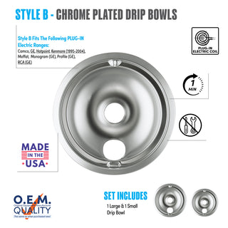 style b 2 pack 1 large and 1 small chrome plated drip bowl fit list, made in usa, easy to change out, no tools required, oem quality, plug in electric coil stove types