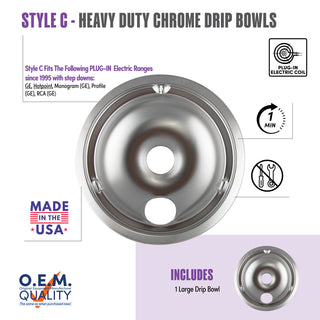 style c 1 large heavy duty chrome drip bowl fit list, made in usa, easy to change out, no tools required, oem quality, plug in electric coil stove types