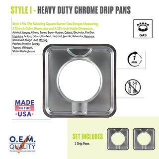style i 2 pack heavy duty chrome drip pan fit list, made in usa, easy to change out, no tools required, oem quality, gas range