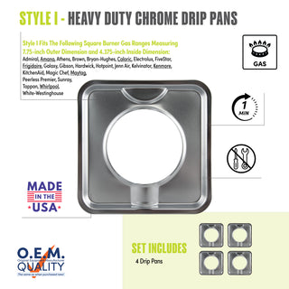 style i 4 pack heavy duty chrome drip pan fit list, made in usa, easy to change out, no tools required, oem quality, gas range