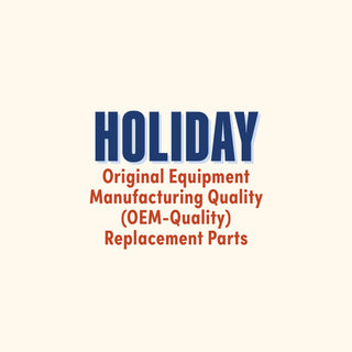 Holiday Original Equipment Manufacturing Quality (OEM-Quality) Replacement Parts