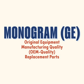 Monogram (GE) Original Equipment Manufacturing Quality (OEM-Quality) Replacement Parts
