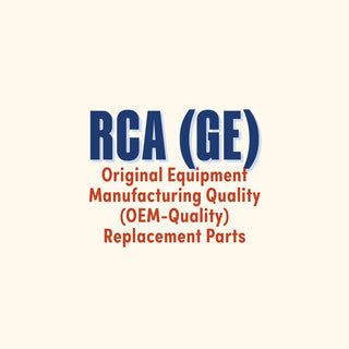RCA (GE) Original Equipment Manufacturing Quality (OEM-Quality) Replacement Parts