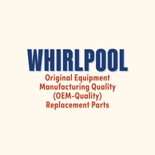 Whirlpool Original Equipment Manufacturing Quality (OEM-Quality) Replacement Parts
