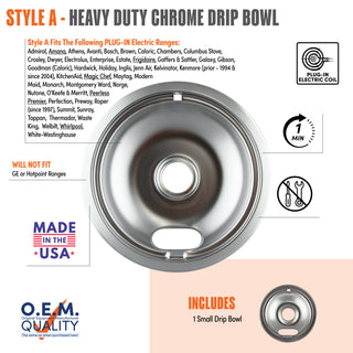style a 1 small heavy duty chrome drip bowl fit list, made in usa, easy to change out, no tools required, oem quality, plug in electric coil stove types