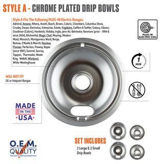 style a 4 pack 2 large and 2 small chrome plated drip bowl fit list, made in usa, easy to change out, no tools required, oem quality, plug in electric coil stove types
