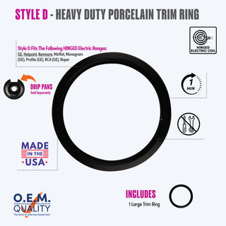 style d 1 large heavy duty black porcelain trim rings fit list, made in usa, easy to change out, no tools required, oem quality, hinged electric coil stove types, drip pans sold separately