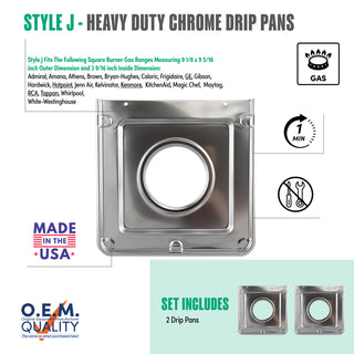 style j 2 pack heavy duty chrome drip pan fit list, made in usa, easy to change out, no tools required, oem quality, gas range